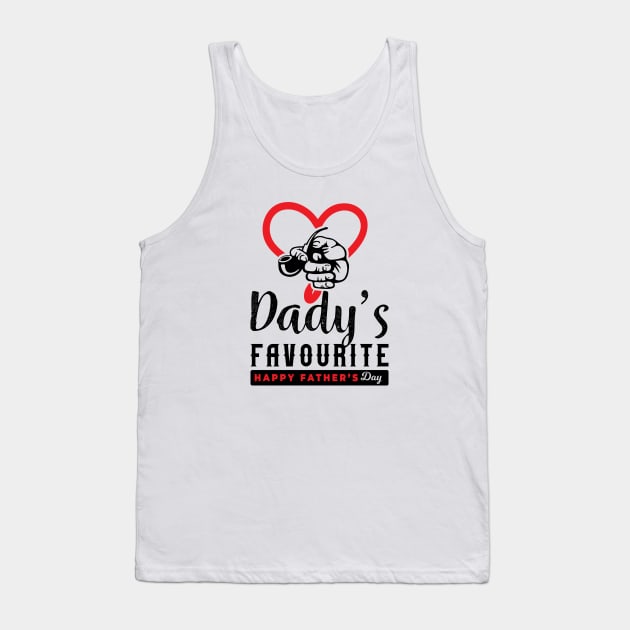 Dady Is Favorite T-Shirt Tank Top by Tzone